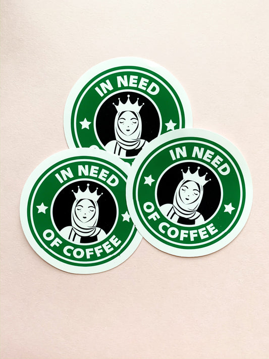 Sticker - Glossy Starbucks Hijabi "In Need of Coffee", Starbucks Sticker, Hijabi Starbucks Sticker, Coffee Sticker, Starbucks Coffee Sticker