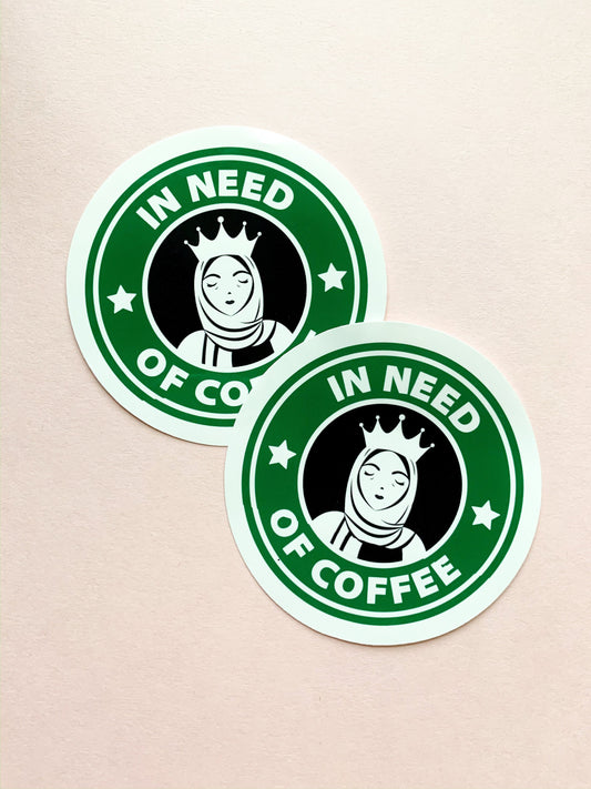 Sticker - Glossy Starbucks Hijabi "In Need of Coffee", Starbucks Sticker, Hijabi Starbucks Sticker, Coffee Sticker, Starbucks Coffee Sticker